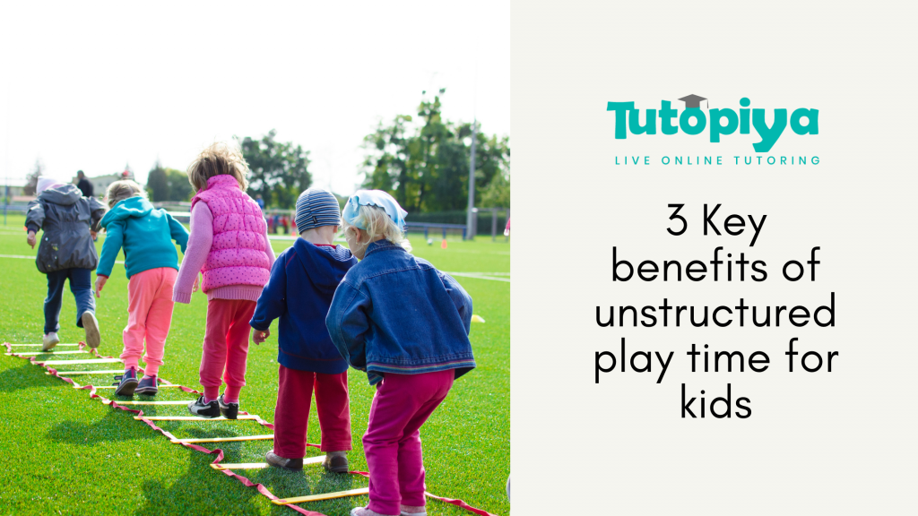 3 Key benefits of unstructured play time for kids