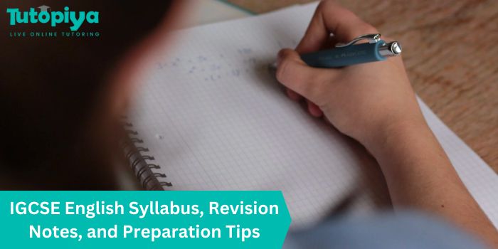 IGCSE English Syllabus, Revision Notes, and Preparation Tips