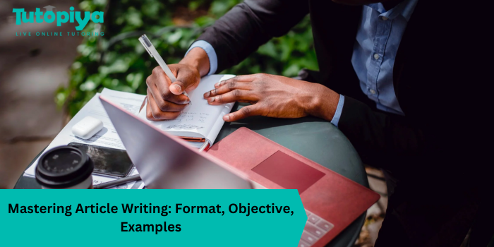 Mastering Article Writing Format, Objective, Examples