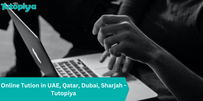 Online Tution in UAE, Qatar, Dubai, Sharjah - Tutopiya
