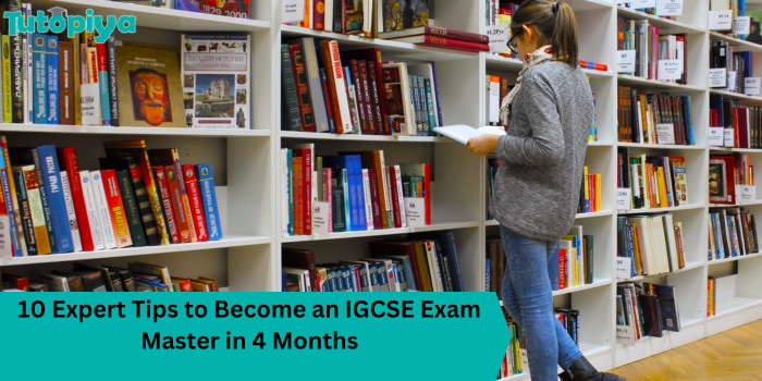 10 Expert Tips to Become an IGCSE Exam Master in 4 Months